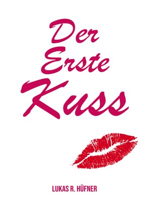 cover image of Der erste Kuss